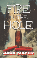 Fire in the Hole