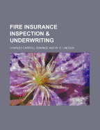 Fire Insurance Inspection & Underwriting