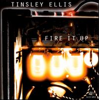 Fire It Up - Tinsley Ellis