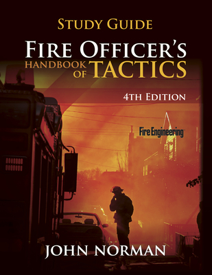 Fire Officer's Handbook of Tactics - Norman, John