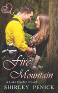 Fire on the Mountain: A Lake Chelan Novel