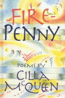 Fire-Penny: Poems by - McQueen, Cilla