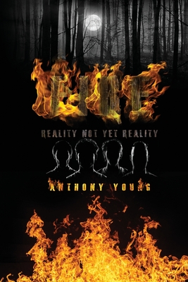Fire: Reality Yet Not Reality - Young, Anthony