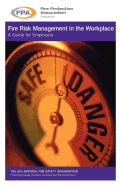 Fire Risk Management in the Workplace. A Guide for Employers