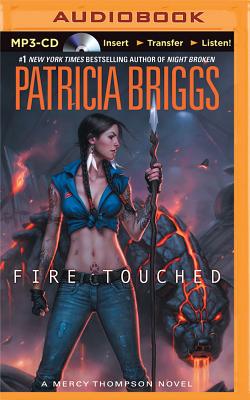 Fire Touched - Briggs, Patricia, and King, Lorelei (Read by)