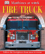 Fire Truck - Bingham, Caroline, and DK Publishing, and Dorling Kindersley Publishing (Creator)