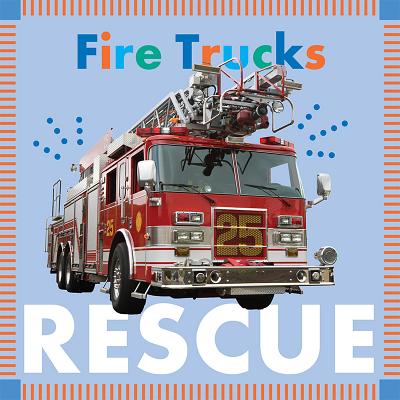 Fire Trucks Rescue - Glaser, Rebecca