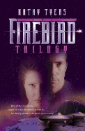 Firebird: A Trilogy