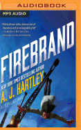 Firebrand: A Steeplejack Novel