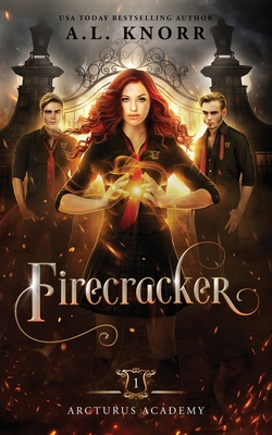 Firecracker: A Young Adult Fantasy - Knorr, A L