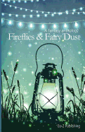 Fireflies & Fairy Dust: A Fantasy Anthology