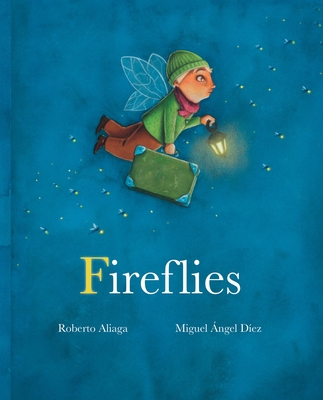 Fireflies - Aliaga, Roberto, and Brokenbrow, Jon (Translated by)