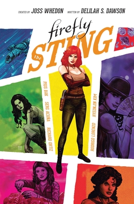 Firefly Original Graphic Novel: The Sting - Whedon, Joss (Creator), and Dawson, Delilah S, and Manoel, Wesllei