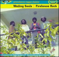 Firehouse Rock [2001] - Wailing Souls