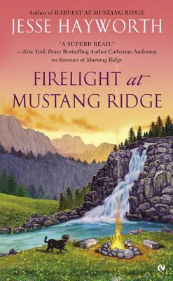 Firelight at Mustang Ridge - Hayworth, Jesse