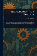 Firemen and Their Exploits