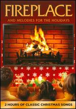 Fireplace and Melodies for the Holidays - Michael B. Silver