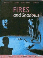 Fires and Shadows: Stories from Southern Africa