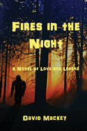 Fires in the Night: A Novel of Love and Legend