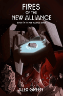 Fires of The New Alliance