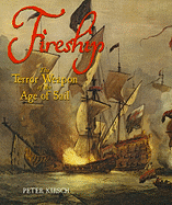 Fireship: The Terror Weapon of the Age of Sail