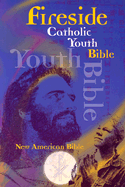 Fireside Catholic Youth Bible-Nab-Hand Size - Fireside Catholic Publishing (Creator)