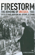 Firestorm: The Bombing of Dresden, 1945