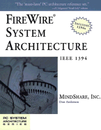 Firewire System Architecture: IEEE 1394a