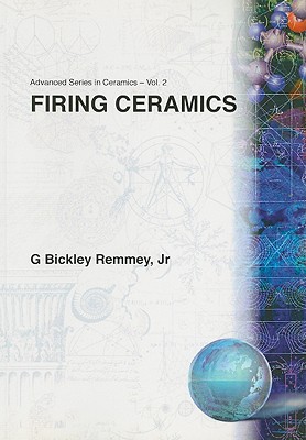 Firing Ceramics (V2) - Remmey Jr, G Bickley