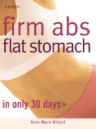 Firm Abs Flat Stomach in Only 30 Days