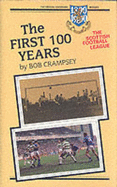 First 100 Years: Scottish Football League - Crampsey, Robert A.