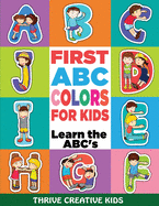 First ABC Colors For Kids: Learn the ABC's