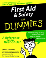 First Aid and Safety for Dummies - Inlander, Charles B, and Worsley Norwood, Janet, and The People's Medical Society