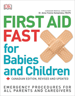 First Aid Fast for Babies and Children 2nd Canadian Edition