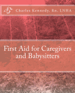 First Aid for Caregivers and Babysitters