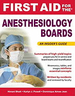 First Aid for the Anesthesiology Boards: An Insider's Guide