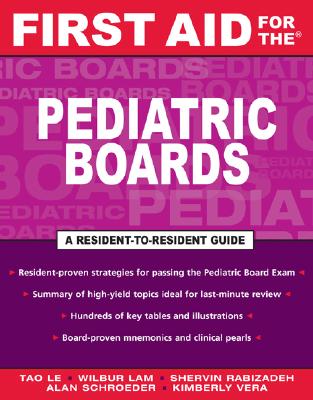 First Aid for the Pediatric Boards - Le, Tao, M.D., and Rubinson, Lewis, and Lam, Wilbur