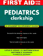 First Aid for the Pediatrics Clerkship