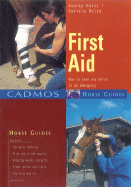 First Aid: How to Save Your Horse in an Emergency