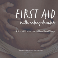 First Aid with Eating Disorder: A First Aid Kit for Mental Health Self-Help