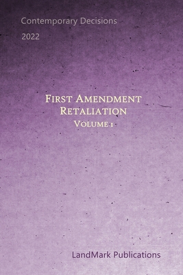 First Amendment Retaliation: Volume 1 - Publications, Landmark