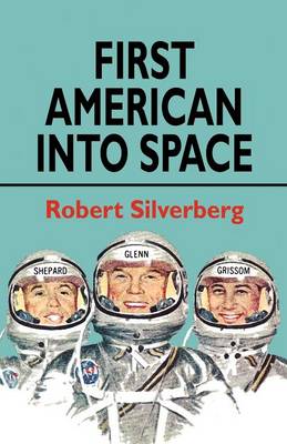 First American Into Space - Silverberg, Robert