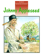 First Biographies: Student Reader Johnny Appleseed, Story Book