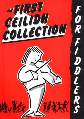 First Ceilidh Collection for Fiddlers with CD - Martin, Christine (Compiled by)