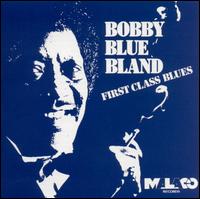 First Class Blues - Bobby "Blue" Bland