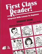 First Class Reader!: Integrated Skills Lessons for Beginners
