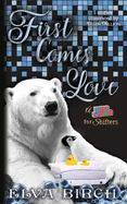First Comes Love Complete Collection: An illustrated anthology