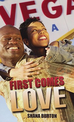 First Comes Love - Burton, Shana