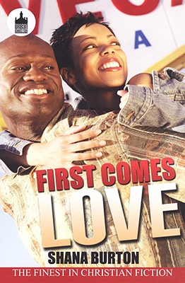 First Comes Love - Burton, Shana Johnson