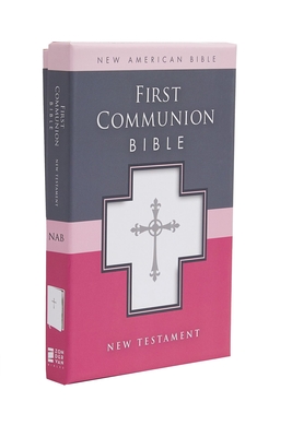 First Communion New Testament-Nab - Catholic Bible Press